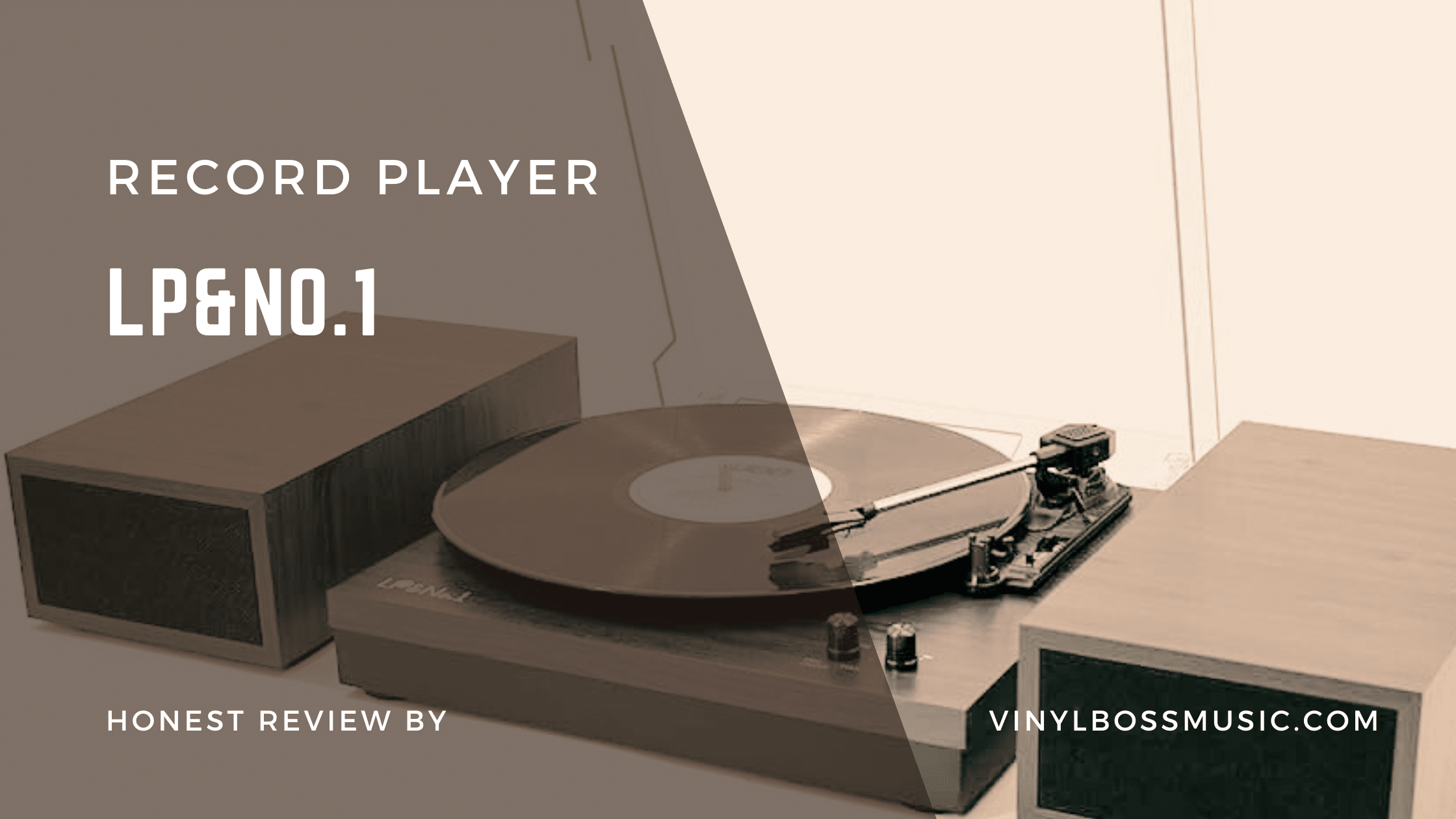 LP&No.1 Record Player Review
